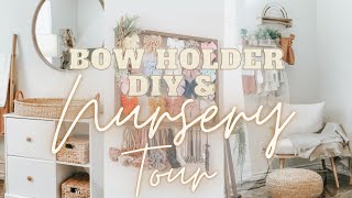 DIY Bow Holder + Baby Girl Nursery Tour | Boho | 2021