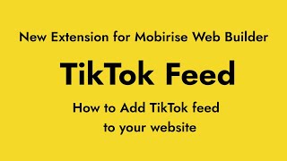 TikTok Feed Extension for Mobirise