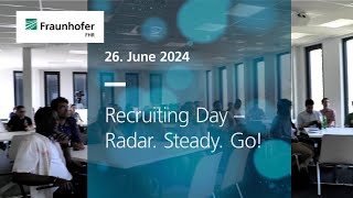 Erster Recruiting Day des Fraunhofer FHR – Radar. Steady. Go!