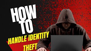 How To Handle Identity Theft |Personal Finance