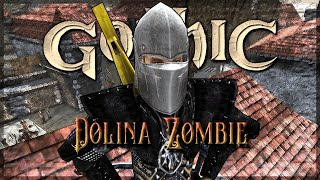 ㉗ ◦ Das hat sich gelohnt! ◦ Dolina Zombie 2.1.1 [Gothic 1 Mod]