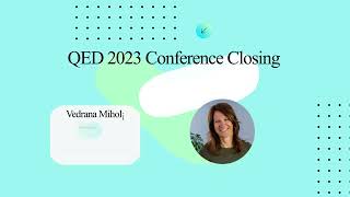 Conference Closing | QED 2023