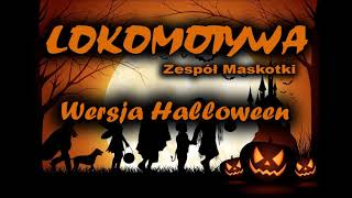 Zabawa na Halloween Lokomotywa wersja demo 2018