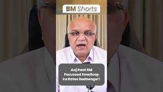 Aaj Raat BM Focussed Smallcap ke Rates Badhenge!!