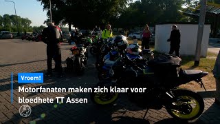 🏍️ Motorfanaten maken zich klaar voor bloedhete TT in Assen | Hart van Nederland