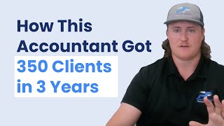 350 Clients in 3 Years: How This CPA FIRM, ACCOUNTING FIRM BOOKKEEPING BUSINESS Got Clients