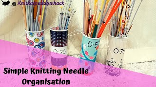 Knitting Needle Storage | How I Organise my Knitting Needles