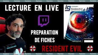 Lecture du livre IG sur resident evil, pendant la création de mes fiches de jeu vidéo