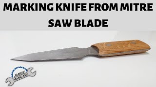 First Attempt At Making A Knife - Marking Knife From Saw Blade