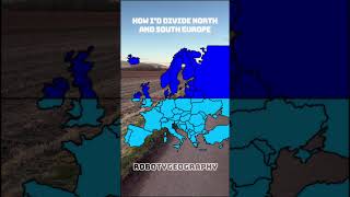 How I’d divide north and south Europe! #mapping #geography #map #geo #empire #napoleon