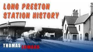 Long Preston Railway Station History Past & Present