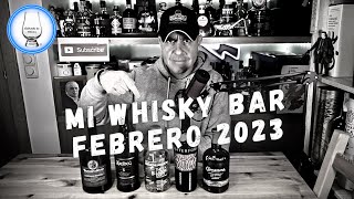 MI WHISKY BAR EN FEBRERO DE 2023