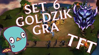 TFT - SET 6 - Czy uda się wbić platynę?