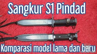 Sangkur S1 Pindad, komparasi model lama dan baru