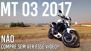 MT 03 2017 VALE A PENA EM 2024?