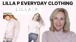 LET ME INTRODUCE YOU TO LILLA P | EVERYDAY CLOTHING FOR WOMEN | LOOKBOOK