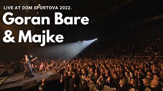 Goran Bare & Majke - Iz sve snage (Live at Dom sportova 2022)