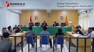 Sidang Pemeriksaan Dugaan Pelanggaran Administrasi Pemilu 2024