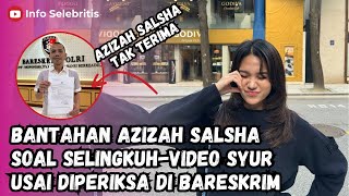 Bantahan Azizah Salsha soal Selingkuh Video Syur Usai Diperiksa di Bareskrim