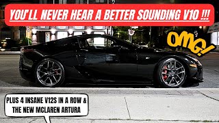 MY FRIENDS REVS HIS MILLION $ LEXUS LFA REALLY HARD, THEN 4 V12'S IN A ROW & THE NEW MCLAREN ARTURA