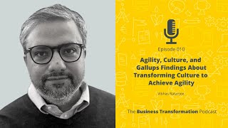 Agility, Culture, and Gallups Findings About Transforming Culture to Achieve Agility