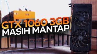 Serba Nanggung!? - GTX 1060 3GB