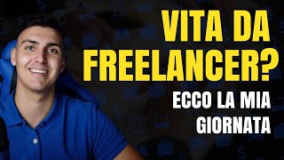 Com'è la vita da Freelance? Ti racconto una mia giornata!