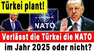 🛑ERDOGAN BEREITET EINEN HISTORISCHEN AUSTRITT AUS DER NATO FÜR 2025 VOR!