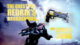 Road to Redrix's Broadsword and Luna's Howl [Destiny 2]