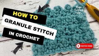 HOW TO GRANULE STITCH IN CROCHET | Step by Step Crochet Tutorial | Hope Corner Farm Crochet