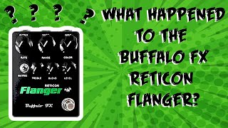 What Happened to the Buffalo FX Reticon Flanger?