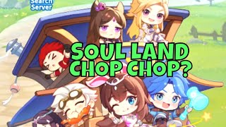 NEW GAME - ITS LITERALLY CHOP CHOP SOUL LAND?! - Mini Soul Land