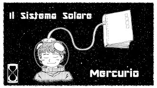 Il Sistema Solare: Mercurio