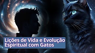 Gatos: Seres de Luz que Iluminam o Caminho da Alma