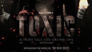 toxic - Hindi Trailer | Rocking Star Yash | Geetu Mohandas Sai Pallavi | KVNProductions | 2024