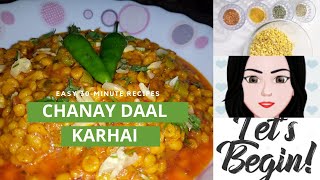 HOW TO MAKE SIMPLE & EASY CHANAY DAAL KI KARHAI | DHABA STYLE | CHANA DAAL | KARHAI | DAAL