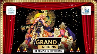 Sri Radha Krishna New Temple Opening in Gurugram on 26-27 Nov | Witness, Serve and Be Blessed 🌟