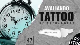 Avaliando TATTOO dos Tatuadores #047