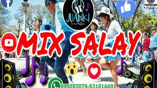 SUPER MIX SALAY - DJ JUANKI