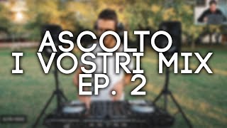 ASCOLTO I VOSTRI MIX EP. 2 | Federico Doria