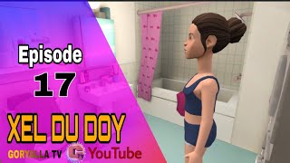 XEL DU DOY#_ épisode 17