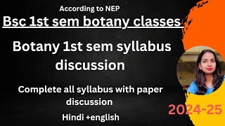 BSc 1st sem botany classes|botany 1st sem syllabus discussion|complete syllabus 2024-25