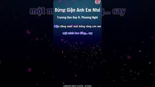 Đừng Giận Anh Em Nhé - Trường Đan Huy ft. Phương Nghi #shorts #3ctgroup #3ctkaraoke