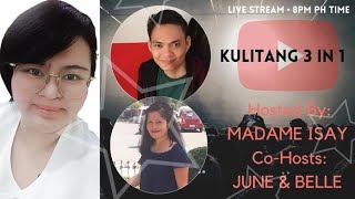 Kulitang 3 in 1 Mother's Day Edition - Hosted by Madame Isay, June and Belle