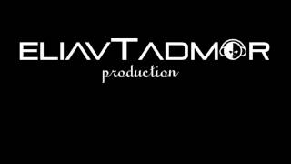 heavyweight- EliavTadmor & NadavSinai (Original Dubstep Mix) promo