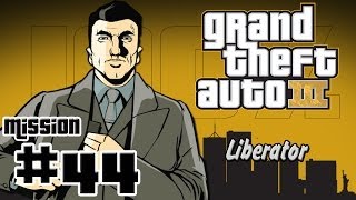 GTA III | Mission #44 | ''Liberator''