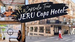 WHERE TO STAY IN JERUSALEM│JERU Caps Hotel│Capsule Hotel in Israel│Capsule Tour│Jerusalem Hotels