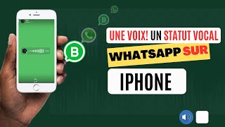 Une Voix ! un statut vocal Whatsapp sur Iphone