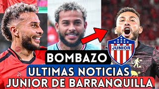 INCREIBLE ULTIMAS NOTICIAS JUNIOR DE BARRANQUILLA ♥️ULTIMAS NOTICIAS 📰 JUNIOR DE BARRANQUILLA 2024👁