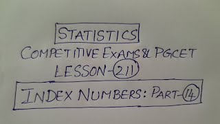 Statistics Competitive Exams & PGCET Lesson-211: INDEX NUMBERS Part-14